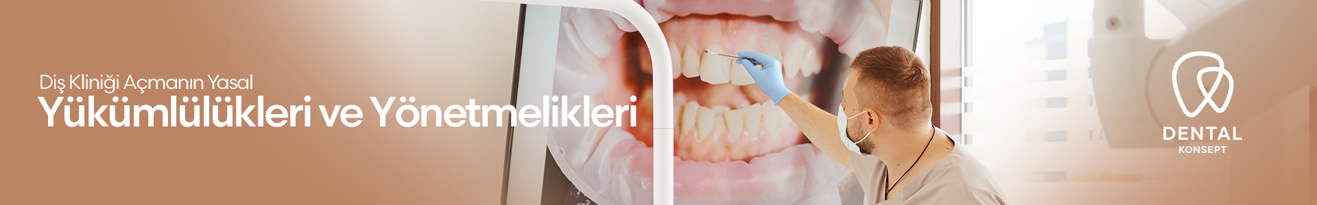 diş kliniği açmanın yasal yükümlülükleri ve yönetmelikleri